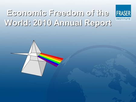 Economic Freedom of the World: 2010 Annual Report.