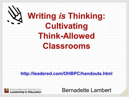 Writing is Thinking: Cultivating  Think-Allowed Classrooms