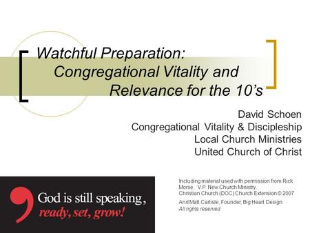 Watchful Preparation: Congregational Vitality and Relevance for the 10s David Schoen Congregational Vitality & Discipleship Local Church Ministries United.