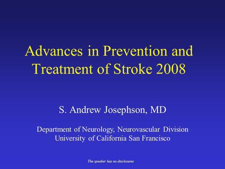 Advances in Prevention and Treatment of Stroke 2008