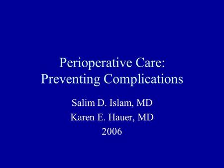 Perioperative Care: Preventing Complications