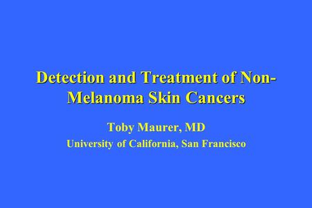 Detection and Treatment of Non-Melanoma Skin Cancers