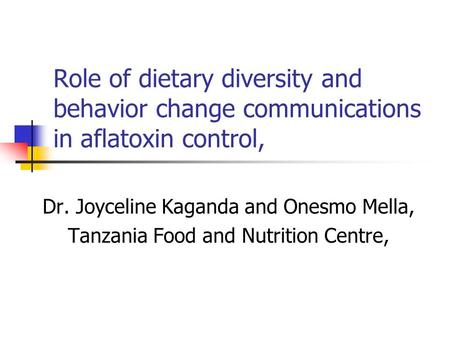 Dr. Joyceline Kaganda and Onesmo Mella,