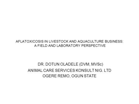 DR. DOTUN OLADELE (DVM, MVSc)
