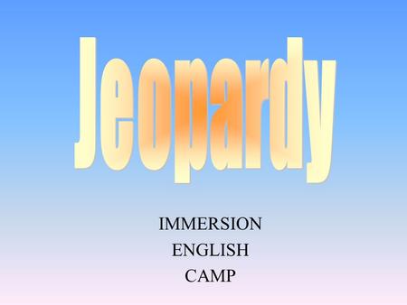 IMMERSION ENGLISH CAMP 100 200 400 300 400 Winter Sports Summer Sports Famous Athletes Water Sports 300 200 400 200 100 500 100.