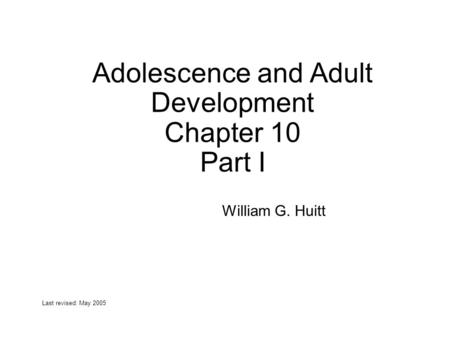 Adolescence and Adult Development Chapter 10 Part I