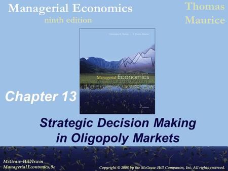 Strategic Decision Making in Oligopoly Markets