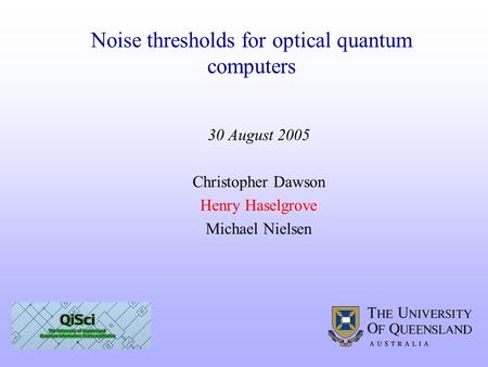 Noise thresholds for optical quantum computers