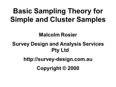 Basic Sampling Theory for Simple and Cluster Samples
