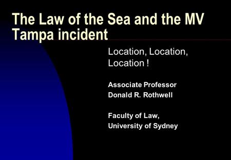 The Law of the Sea and the MV Tampa incident