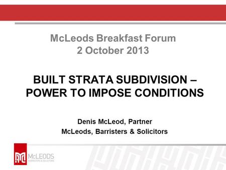 McLeods Breakfast Forum 2 October 2013