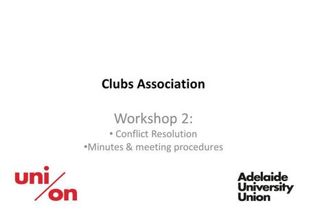 Workshop 2: Conflict Resolution Minutes & meeting procedures
