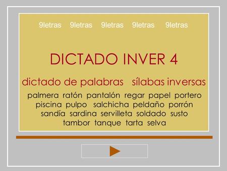 DICTADO INVER 4 dictado de palabras sílabas inversas