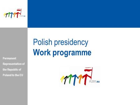 Polish presidency Work programme