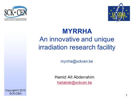 MYRRHA  An innovative and unique irradiation research facility 