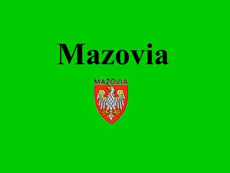 Mazovia. Map of Mazovia Here is Mazovia Location Mazovia covers an area of 35,597 square kilometers and is the largest administrative region of the country.