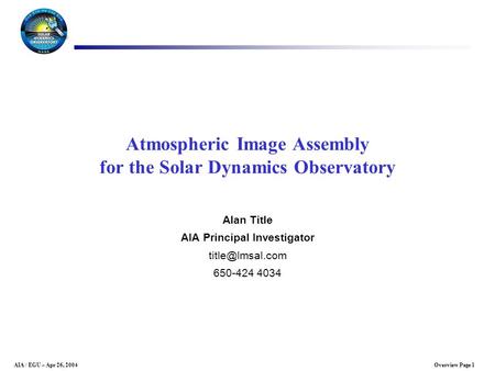 Atmospheric Image Assembly for the Solar Dynamics Observatory