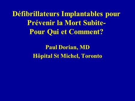 Paul Dorian, MD Hôpital St Michel, Toronto