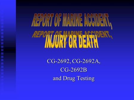 CG-2692, CG-2692A, CG-2692B and Drug Testing
