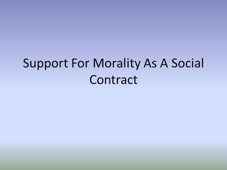 Support For Morality As A Social Contract