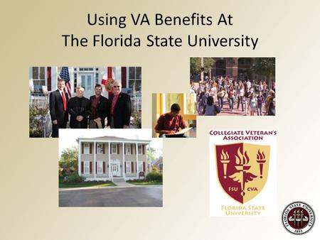 Using VA Benefits At The Florida State University.