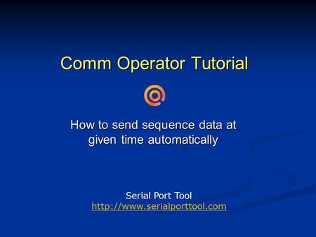 Comm Operator Tutorial How to send sequence data at given time automatically Serial Port Tool