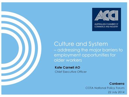 ACCI speaks on behalf of businesses at a national and international level 1  2009 CUBED Communications Click to edit title Date Month Year Culture and.