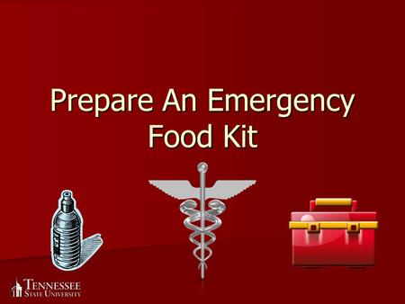 Prepare An Emergency Food Kit. What is an Emergency Food Kit? 3 day supply of food and water for each household member. 3 day supply of food and water.