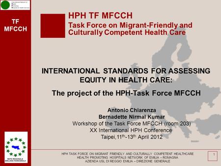 HPH TF MFCCH Task Force on Migrant-Friendly and Culturally Competent Health Care INTERNATIONAL STANDARDS FOR ASSESSING EQUITY IN HEALTH CARE: The project.