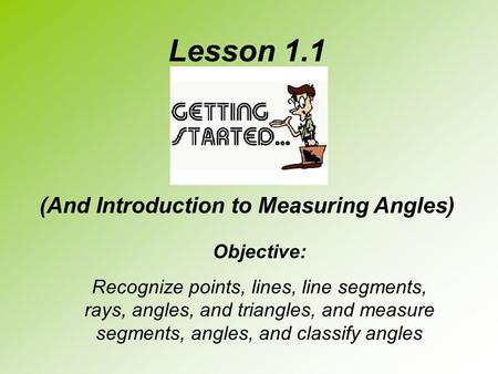 (And Introduction to Measuring Angles)