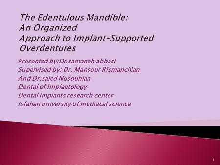Presented by:Dr.samaneh abbasi Supervised by: Dr. Mansour Rismanchian