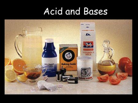 Acid and Bases. Properties of an Acid  Tastes sour  Turns blue litmus paper red  Has a pH of less than 7  Lemon juice and vinegar are good examples.