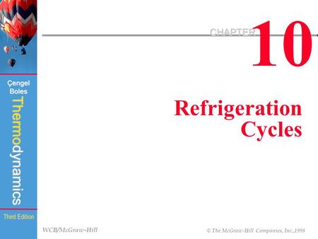 10 CHAPTER Refrigeration Cycles.