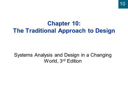 Chapter 10: The Traditional Approach to Design
