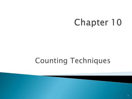 Counting Techniques 1. Sequential Counting Principle Section 10.1 2.