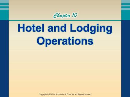 Hotel and Lodging Operations