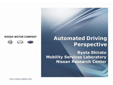 Ryota Shirato Mobility Services Laboratory Nissan Research Center Automated Driving Perspective.