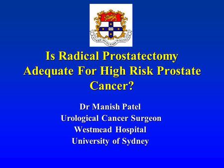 Is Radical Prostatectomy Adequate For High Risk Prostate Cancer?