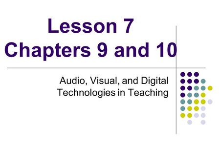 Audio, Visual, and Digital Technologies in Teaching