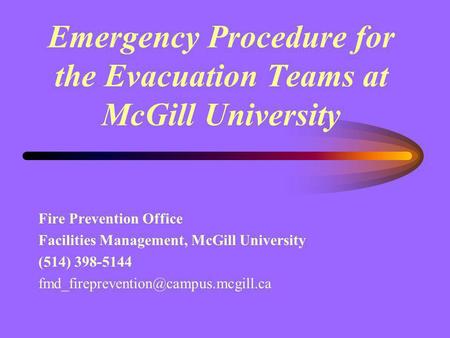 Emergency Procedure for the Evacuation Teams at McGill University