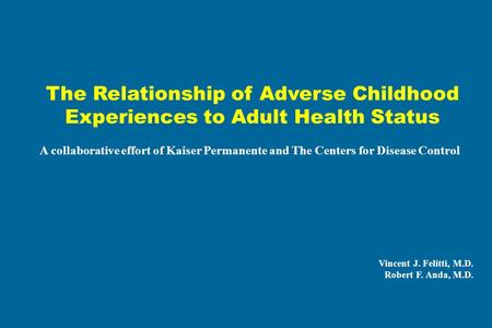 The Relationship of Adverse Childhood