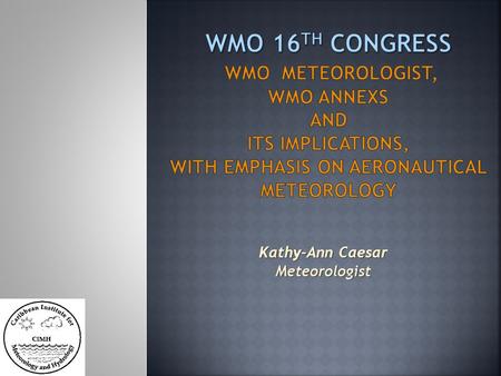Kathy-Ann Caesar Meteorologist