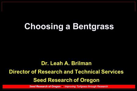 Director of Research and Technical Services Seed Research of Oregon