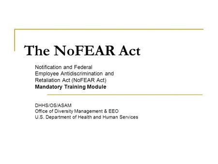 The NoFEAR Act Notification and Federal