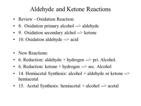 Aldehyde and Ketone Reactions