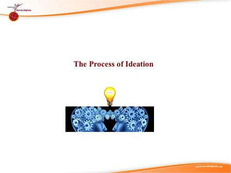 The Process of Ideation