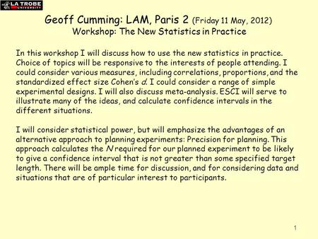 Geoff Cumming: LAM, Paris 2 (Friday 11 May, 2012)