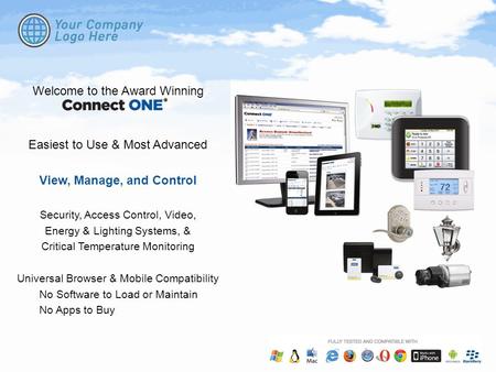 Welcome to the Award Winning Easiest to Use & Most Advanced View, Manage, and Control Security, Access Control, Video, Energy & Lighting Systems, & Critical.