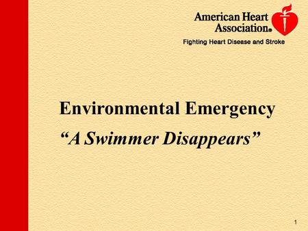 Environmental Emergency “A Swimmer Disappears”