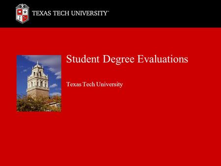 Student Degree Evaluations Texas Tech University.